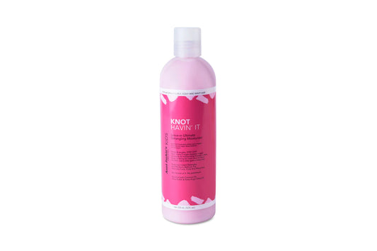Knot Havin' It! - Leave - In Ultimate Detangling Moisturizer